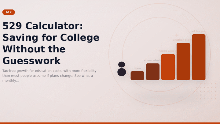 529 Calculator: Saving for College Without the Guesswork