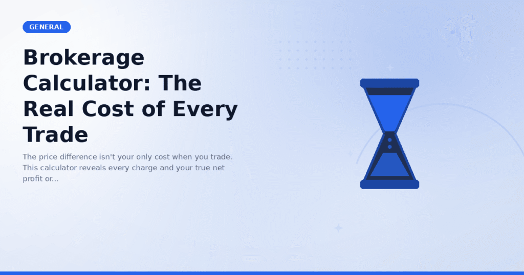 Brokerage Calculator: The Real Cost of Every Trade