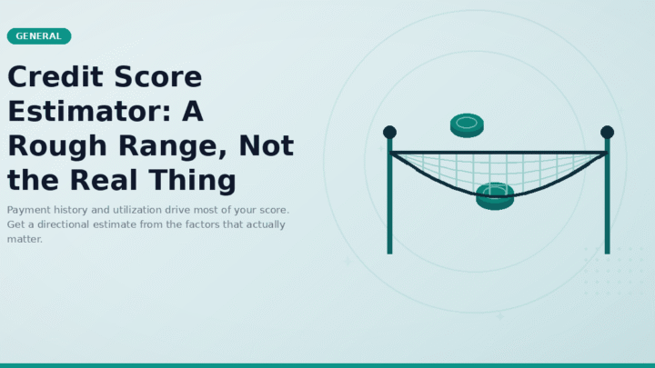 Credit Score Estimator: A Rough Range, Not the Real Thing