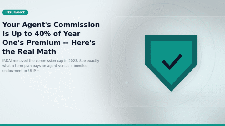 Your Agent's Commission Is Up to 40% of Year One's Premium -- Here's the Real Math