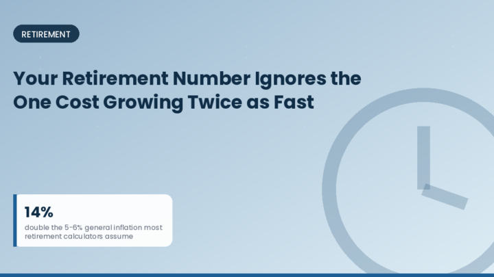 Your Retirement Number Ignores the One Cost Growing Twice as Fast