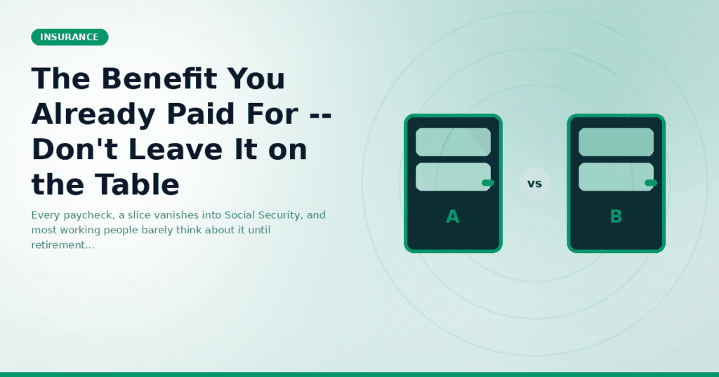 The Benefit You Already Paid For -- Don't Leave It on the Table