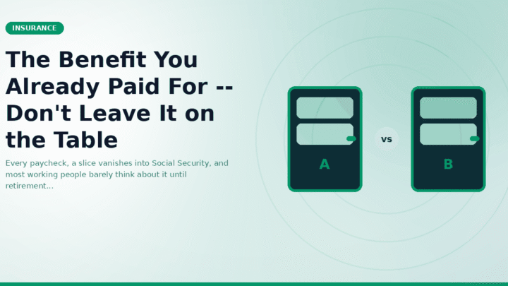The Benefit You Already Paid For -- Don't Leave It on the Table