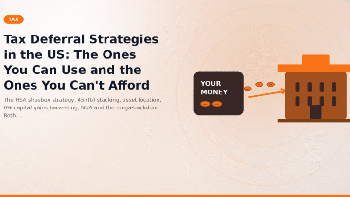 Tax Deferral Strategies in the US: The Ones You Can Use and the Ones You Can't Afford